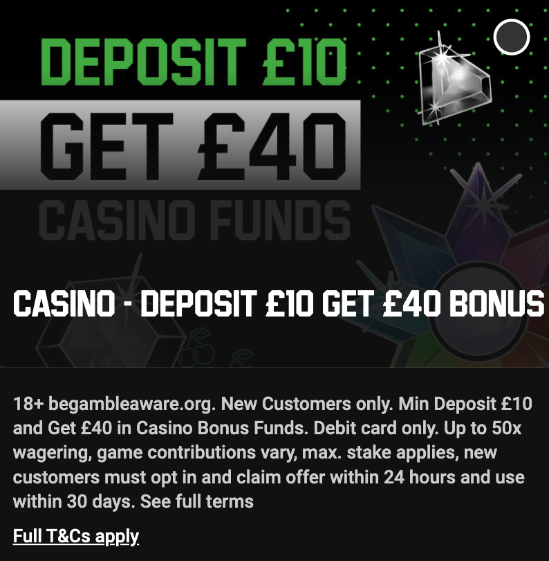 Unibet casino welcome offer: Deposit £10, get £40 in casino funds